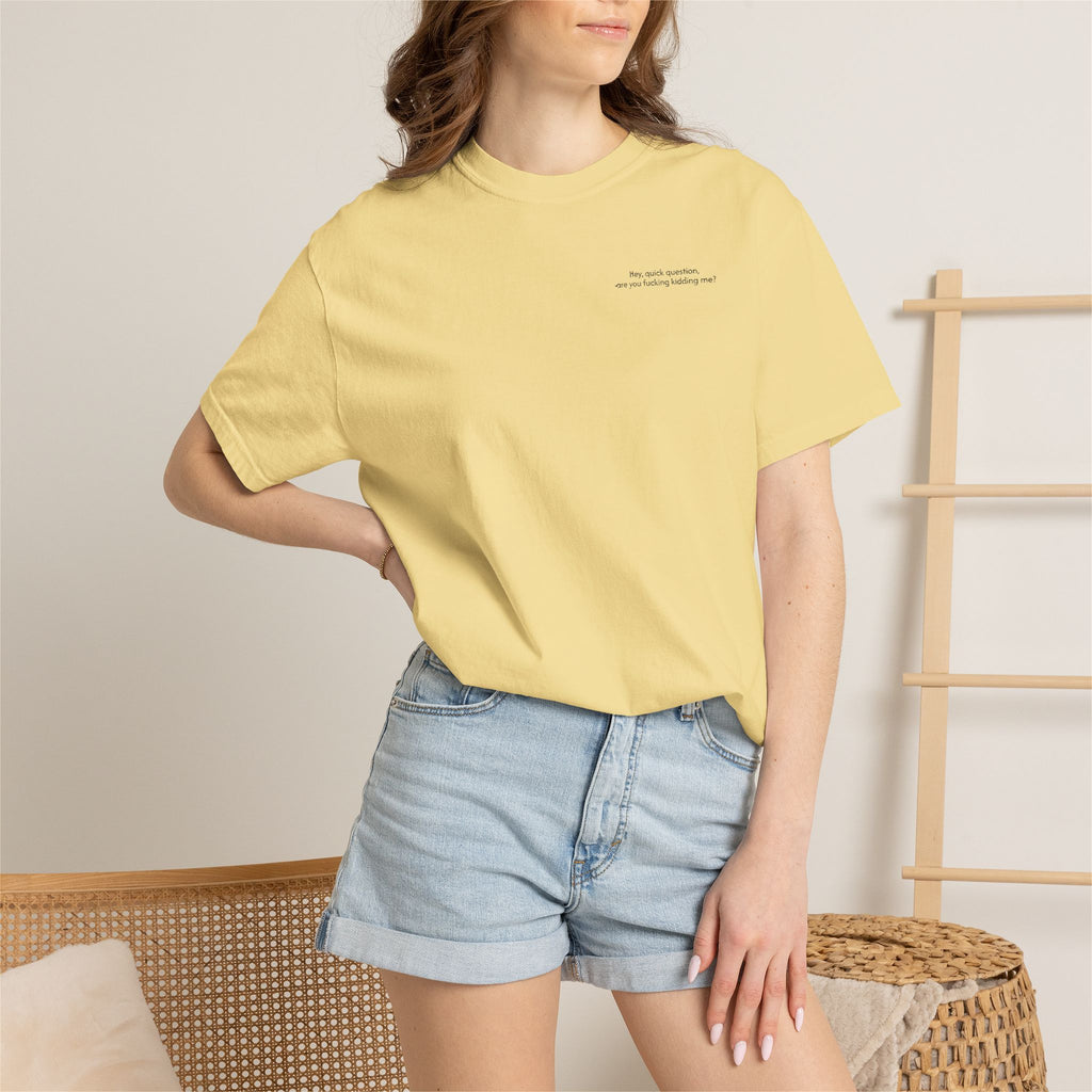 “Are You F**king Kidding Me?” T-Shirt