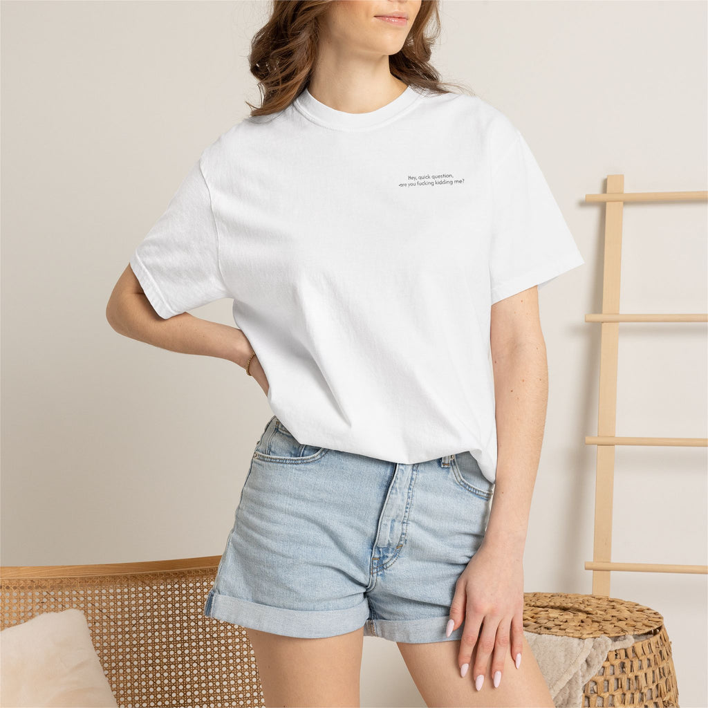 “Are You F**king Kidding Me?” T-Shirt