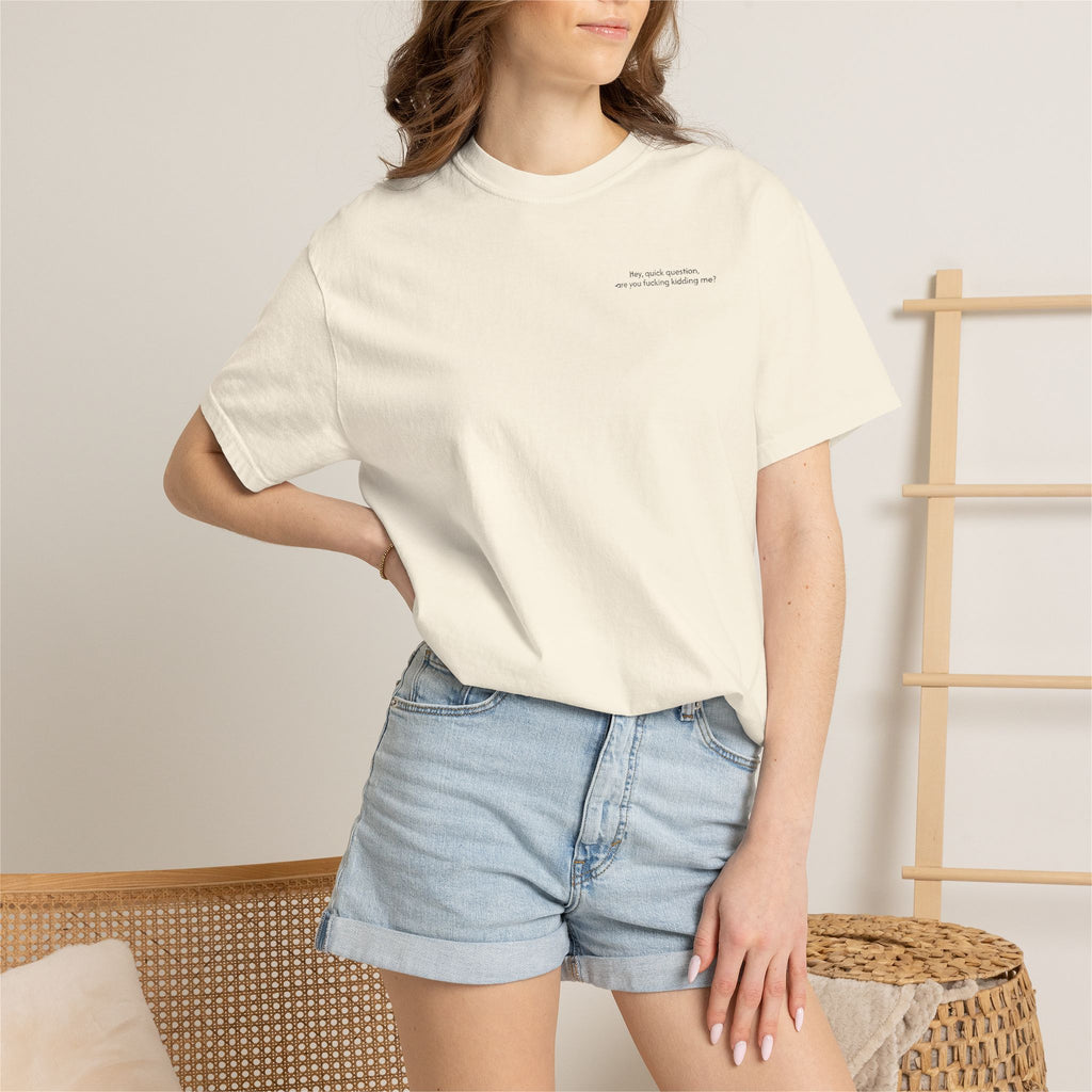 “Are You F**king Kidding Me?” T-Shirt