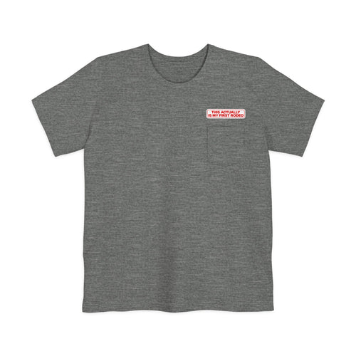 Pocket T-Shirt - "This Actually Is My Resting Bench"